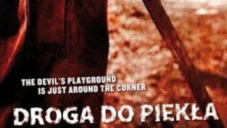 DROGA DO PIEKŁA 2007 Cały film lektor Pl Zostaw Suba jeśli chcesz więcej filmów