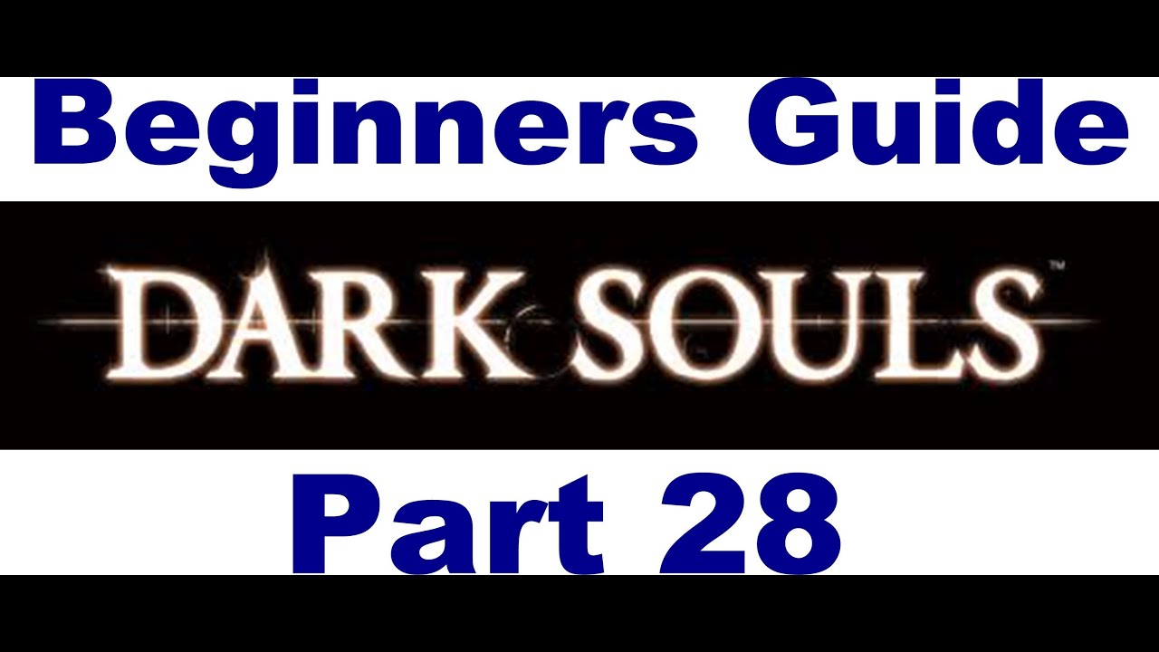 Dark Souls Beginner's Guide Part 28: Quelaag's Fury Sword, Kiln