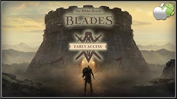 THE ELDER SCROLLS : Blades - Official Early Access Gameplay iOS & Android Mobile Action 2019 (HD)