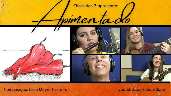 Choro das 3: Apimentado - Elisa Meyer