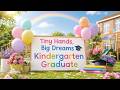 Kindergarten Graduation Screensaver 🎓 Tiny Hands, Big Dreams 💛 Wallpaper with Melody Music