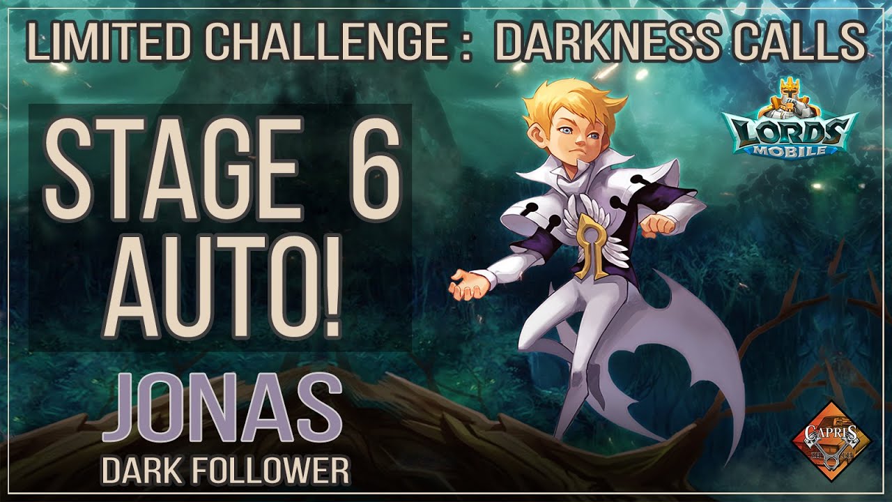 Lords Mobile - Jonas Dark Follower Limited Challenge Darkness Calls Stage 6 pack of heroes