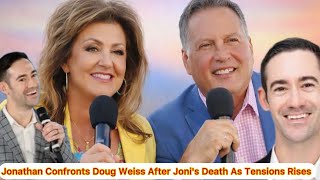 tensions involving Jonathan Lamb and Doug Weiss tensions Rises Before Joni’s funeral