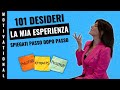 TUTORIAL Tecnica dei 101 DESIDERI di Igor Sibaldi - La mia ESPERIENZA: ha funzionato!!!