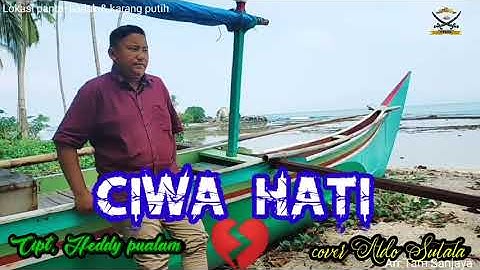 Lagu lampung terbaru Ciwa hati cipt Heddy pualam cover Aldo sutala arr Tam Sanjaya