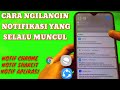 cara menghilangkan notifikasi yang muncul diatas layar