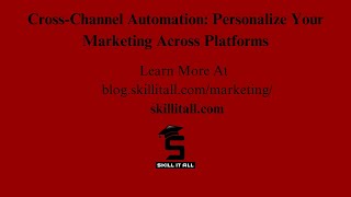 Thumbnail Cross-Channel Marketing Automation: Personalize Your Marketing Across Platforms