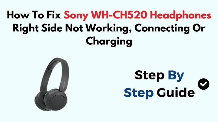 How To Fix Sony WH-CH520 Headphones Right Side Not Working, Connecting Or Charging