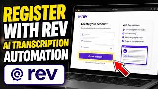 How to register with Rev for AI transcription automation - Full Guide