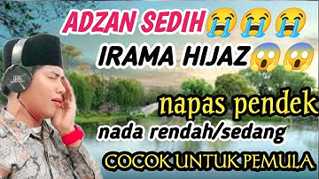ADZAN SEDIH I ADZAN HIJAZ I ADZAN TERBARU 2023 I ADZAN UNTUK PEMULA I ADZAN MERDU IADZAN IRAMA HIJAZ