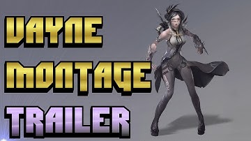Vayne Mechanics Montage -League of Legends-Teaser