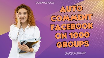 Auto comment facebook on 1000 groups with just one click !!!