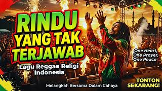 Rindu Yang Tak Terjawab | Lagu Reggae Religi Terbaru 2026 | MAUPANGGA RECORD