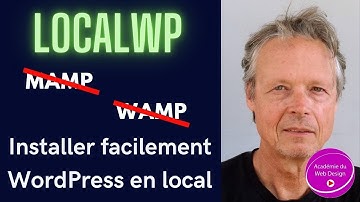 LOCALWP : WORDPRESS SUR VOTRE ORDINATEUR