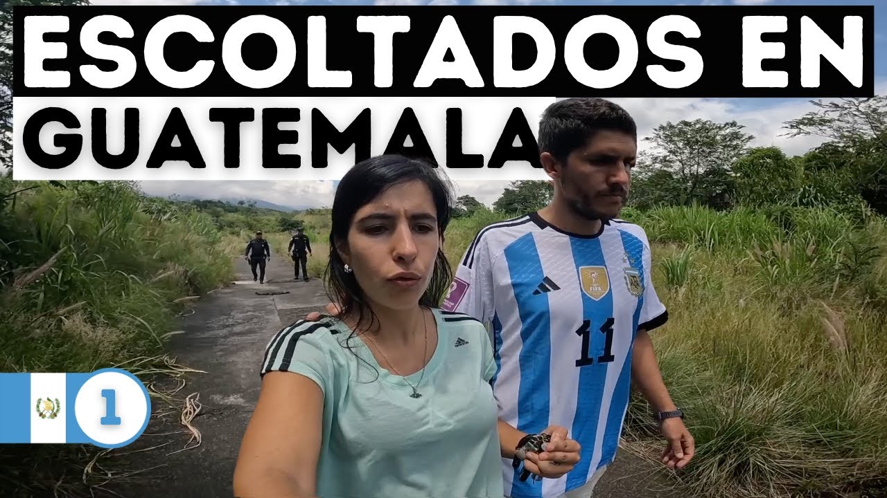 Llegamos a Guatemala y nos escolta la POLICIA 🇬🇹 Ep.01 [San Miguel de los Lotes]