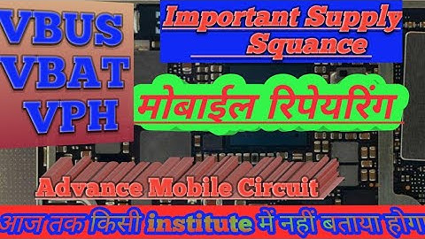 Mobile Important Supply VBUS, VBAT, VPH Line Sequence मोबाईल रिपेयरिंग करने वाले ज़रूर देखें।