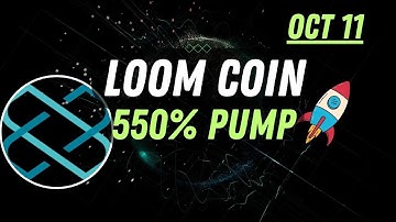 Loom coin price prediction 550% hike | Loom Network | Crypto Trading Signals Oct 11, 2023