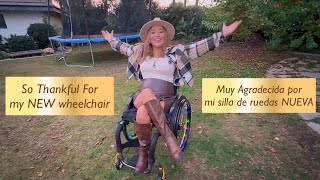 Im So Thankful For My New Wheelchair Estoy Muy Agradecida Por Mi Nueva Silla De Ruedas
