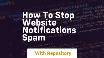 How to stop website notifications spam