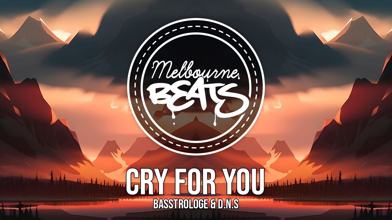 Basstrologe & D.N.S - Cry For You
