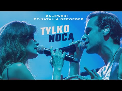 Tylko Nocą (feat. Natalia Szroeder)