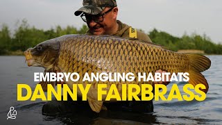 DANNY FAIRBRASS tells us how EMBRYO Angling Habitats Really Works!