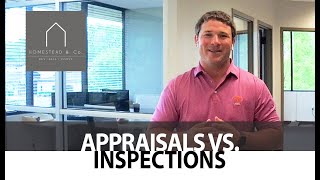 What’s the Difference Between Appraisals and Inspections?