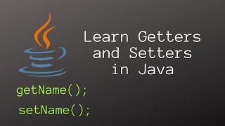 Learn Getters and Setters in Java | Java Programming Tutorial