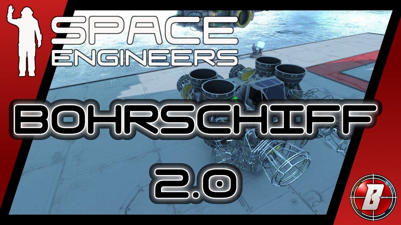 Bohrschiff 2.0 036 Space Engineers Lets Play Modded Deutsch German ...