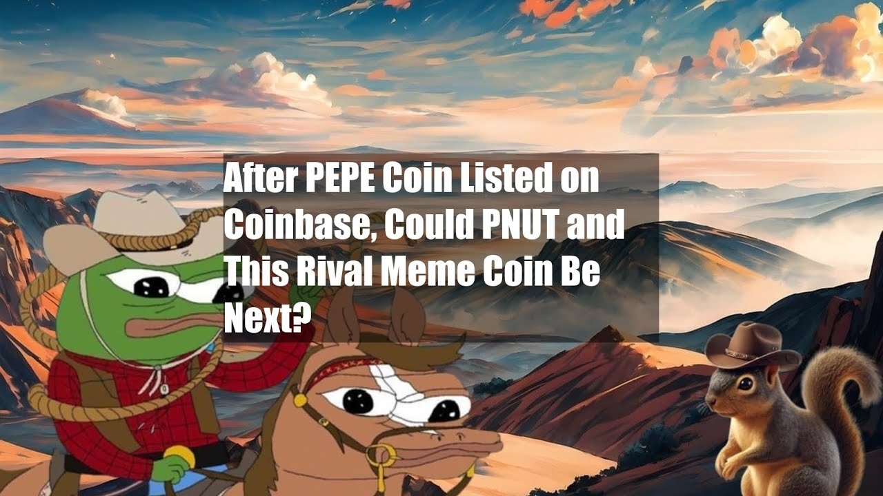 After PEPE Coin Listed on Coinbase, Could PNUT and This Rival Meme - YouTube