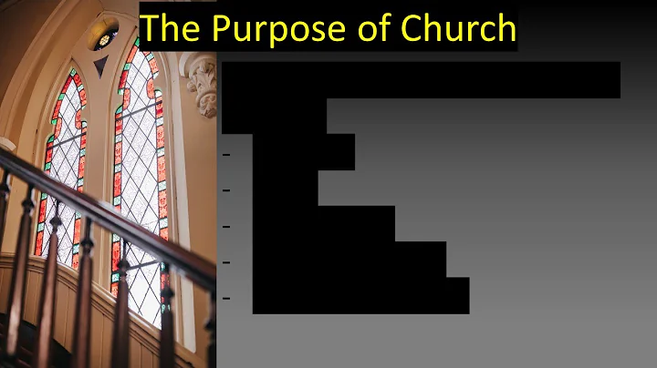 The Purpose of Church