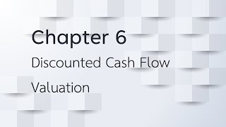 Discounted Cash Flow Valuation, Part 2