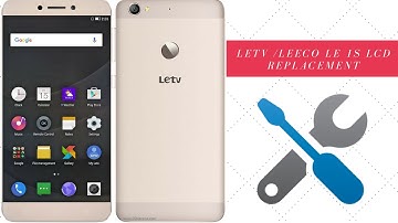 LeTv / LeEco Le 1s LCD Display Replacement