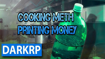(DarkRP) Rags To Riches EP 1  - Meth Cooking And Money Printing