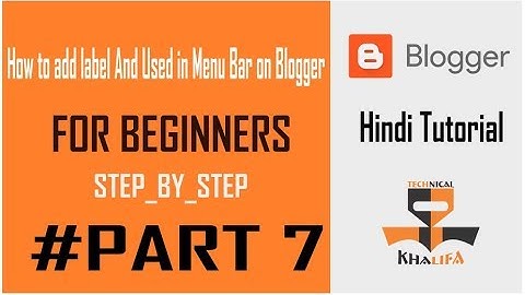 How to add label And Used in Menu Bar on Blogger 2017