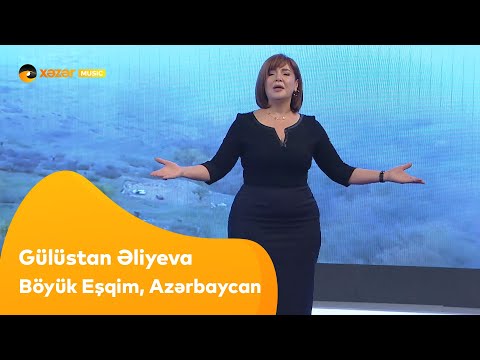 Gülüstan Əliyeva - Böyük Eşqim, Azərbaycan