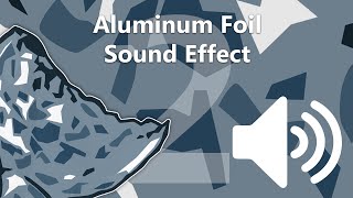 Aluminum Foil Sound Effect 2