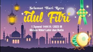 STATUS WHATSAPP UCAPAN HARI RAYA IDUL FITRI 2023 part 4