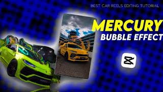 Mercury Bubble Effect Cars | Capcut Video Editing Tutorial