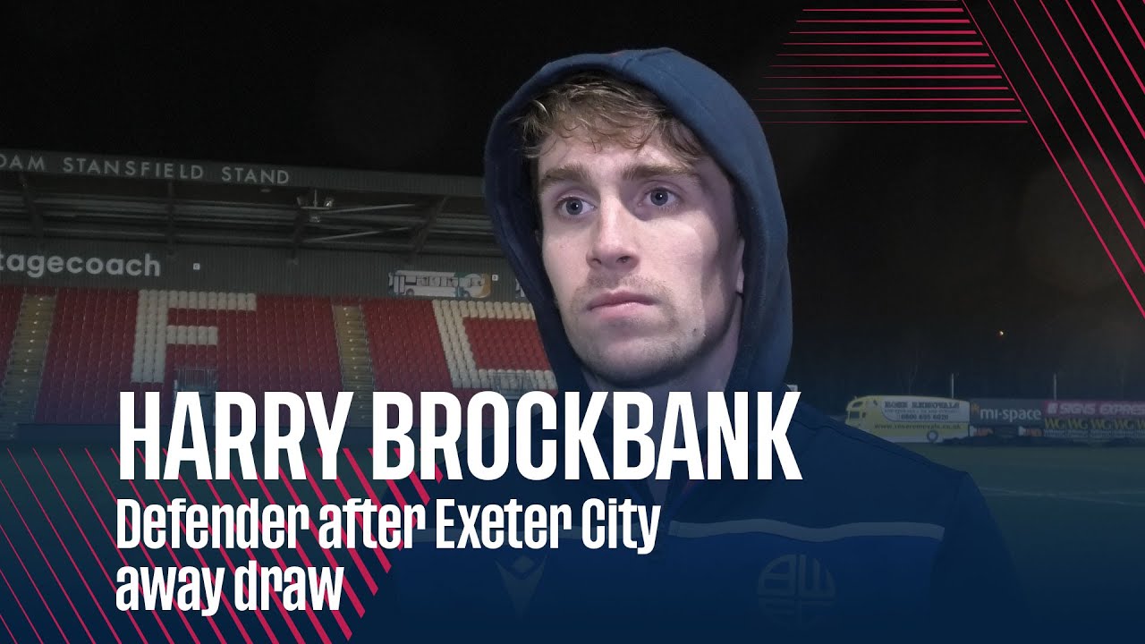 HARRY BROCKBANK | Defender after Exeter City away draw