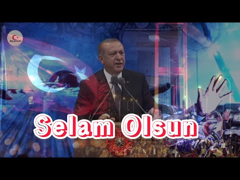 Recep Tayyip Erdoğan: Selam Olsun