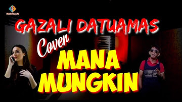 Mana Mungkin # Cover Ghazali Datuamas ,Kharisma Studio Manado.