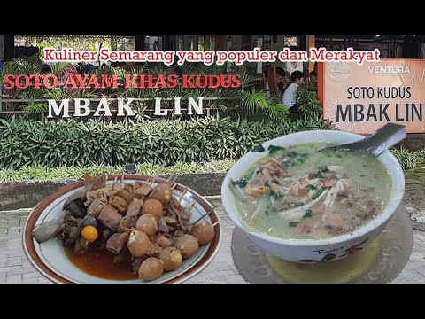 Soto Ayam Khas Kudus Mbak Lin Kota Semarang Jawa Tengah