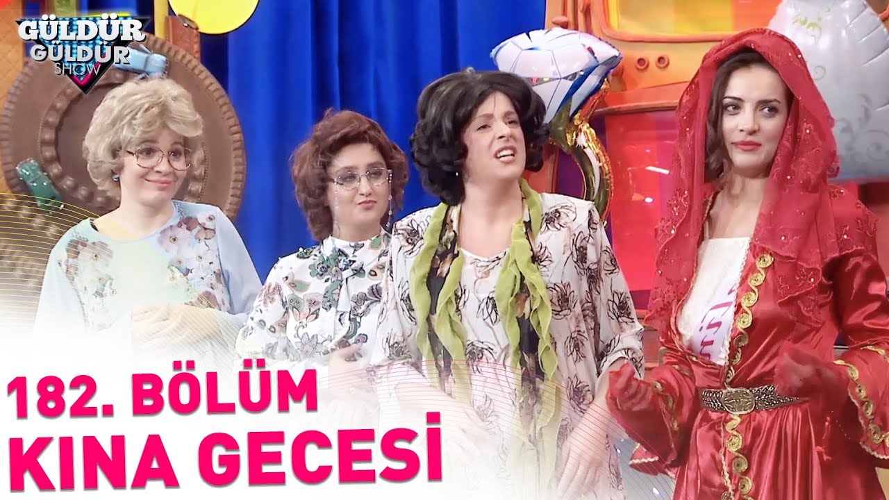 Guldur Guldur Show 182 Bolum Kina Gecesi Youtube Kina Kultur Parti