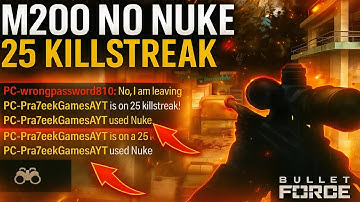 M200 NUKE - BULLET FORCE