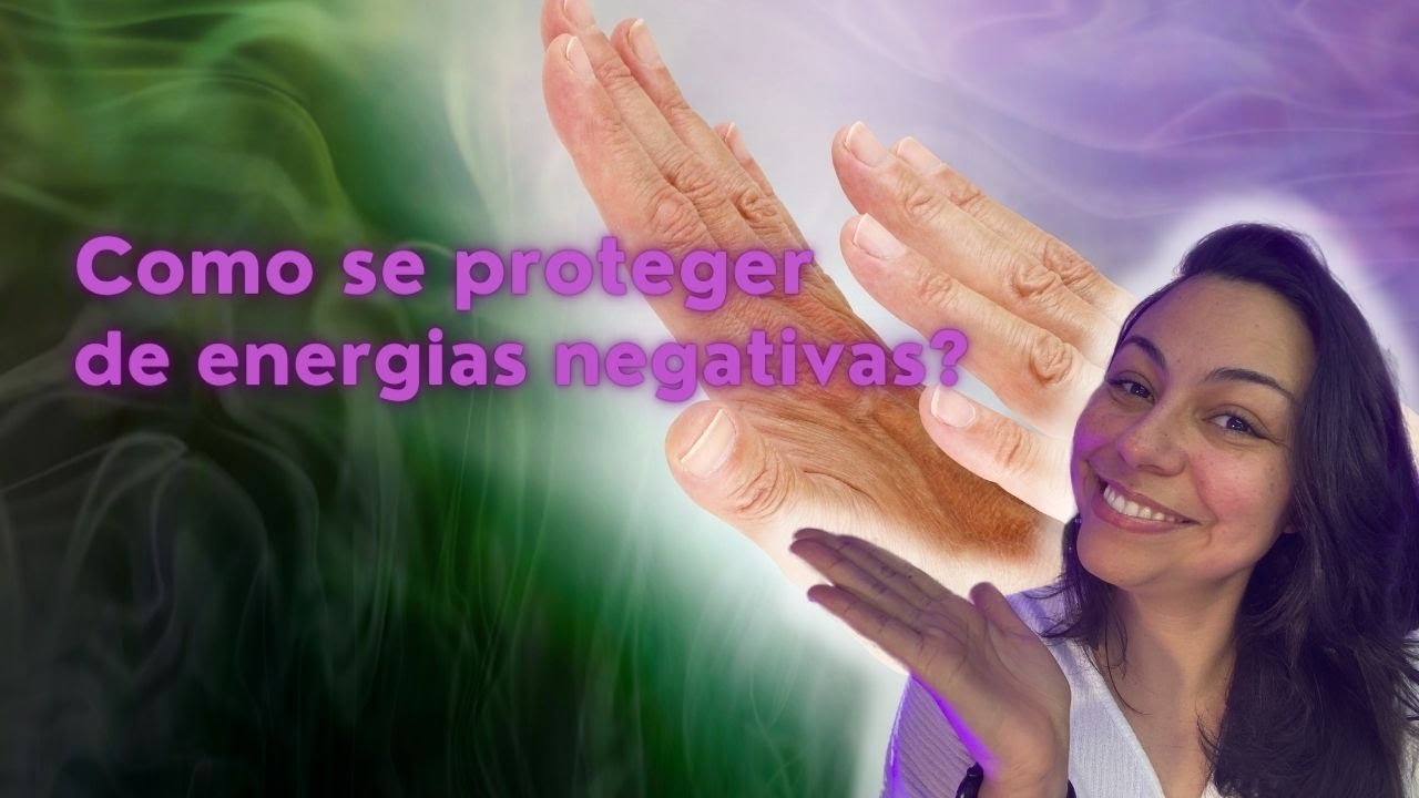 Como se proteger de energias negativas? - YouTube
