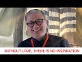 08-30-2020 | HOMILY | WITHOUT LOVE, THERE IS NO INSPIRATION