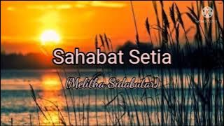 Sahabat Setia - Melitha Sidabutar (Lirik Lagu Rohani)
