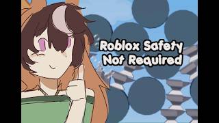 Playing safety not required gone wrong