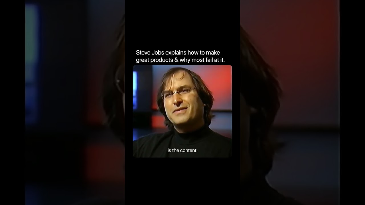 Steve Jobs explains how to make great products!